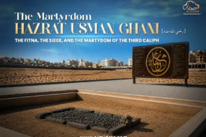 The Martyrdom of Hazrat Usman رضي الله عنه The Fitna, the Siege_Title _01 (1)